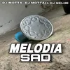 About MELODIA-SAD Song