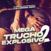 About Mega Trucho Explosivo 2 Song