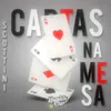 About Cartas na mesa Song