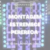 About MONTAGEM ESTREMECE PERERECA Song