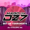 About SET DE TERRORIST4 Song
