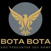 BOTA BOTA x VOU PERGUNTAR SEU NOME