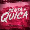 SENTA E QUICA