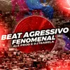 Beat Agressivo Fenomenal