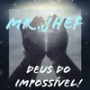 About DEUS do impossível! Song