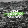 About VEM PARA O SERRÃO Song