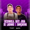 About MTG - DESENROLA BETE JOGA DE LADINHO X DANÇARINA Song