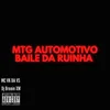 About Mtg Automotivo Baile da Ruinha Song