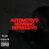 About Automotivo Novinho Depressivo Song