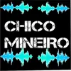 CHICO MINEIRO