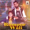 About Rampur Wali Song