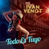 About Todo Es Tuyo (Radio Edit) Song