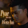 Pyar Mein Aksar Aisa Hota Hai