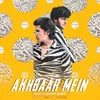 About Akhbaar Mein (feat. Suryansh Chauhan) Song