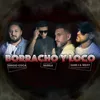 About Borracho y Loco Song