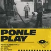 Ponle Play (feat. DJ Gafeto)