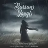 About Barsan Laagi (feat. Jaydeep Vaidya) Song