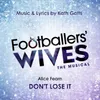 Don't Lose It (From Footballers' Wives the Musical)