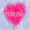 About Problema Song