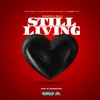 About Still Living Song