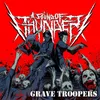 About Grave Troopers Song