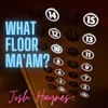 What Floor Ma'am?