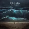 About Lullaby (feat. Sophia Tucker) Song