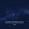 About Journey Between Worlds Song