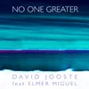 About No One Greater (feat. Elmer Miguel) Song