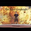 The Final Goodnight