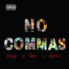 No Commas (feat. Fayn &amp; Germz)