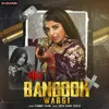 ਅੱਖ Bandook Wargi (feat. Pammy Saini)