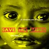 About Save the Babies (feat. Station Kmx) Song
