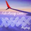 Far Away Love