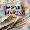 About Money Making Song