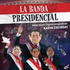 La Banda Presidencial (Main Theme)