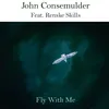 About Fly with Me (feat. Renske Skills) Song