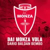 Dai Monza Vola Originale