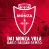 Dai Monza Vola Versione Rock