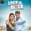 About Lock Ya Block Song