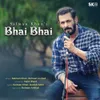 About Bhai Bhai Song