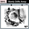Slowly Drifts Away Mononoid Remix