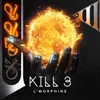 About Kill 3 Song