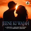 Jeene Ki Wajah