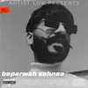 About Beparwah Sohnea Song