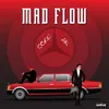 About Mad Flow Song