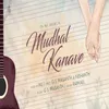 About Mudhal Kanave Song