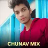 Chunav Mix