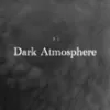 Dark Atmosphere 4