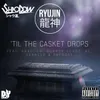 Till The Casket Drops Radio Edit